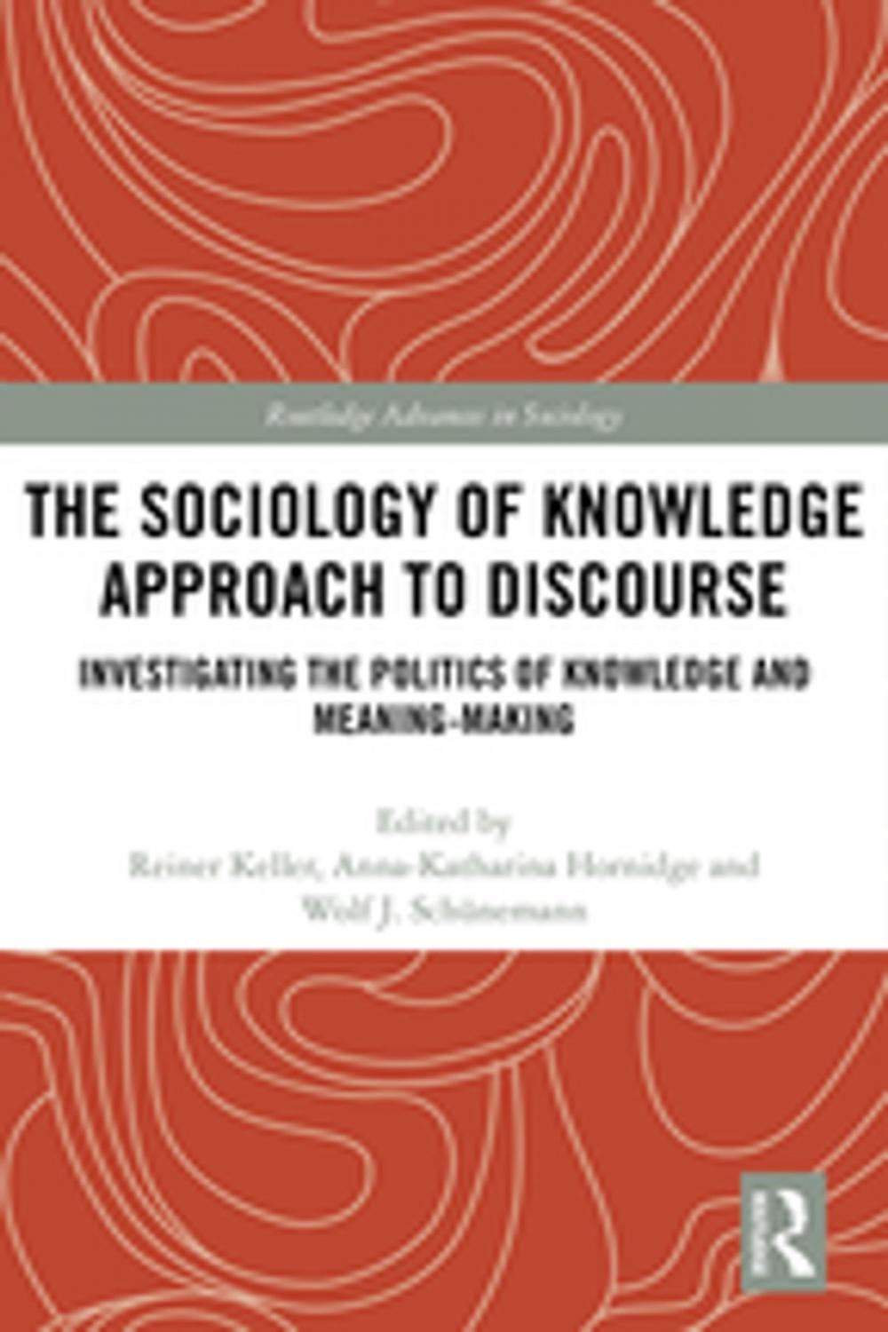 Big bigCover of The Sociology of Knowledge Approach to Discourse