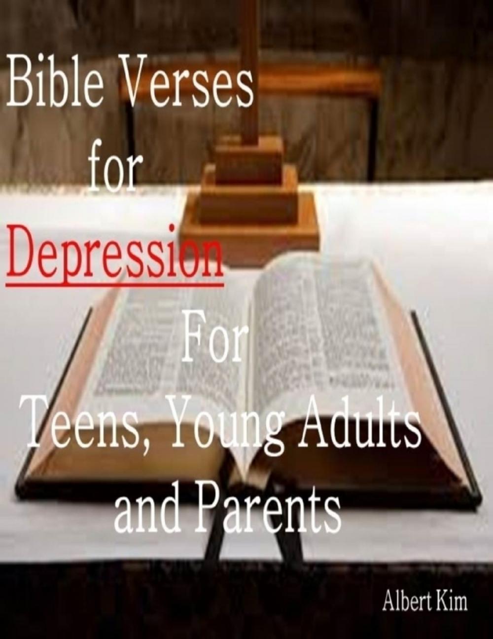 Big bigCover of Bible Verses for Depression For Teens, Young Adults and Parents