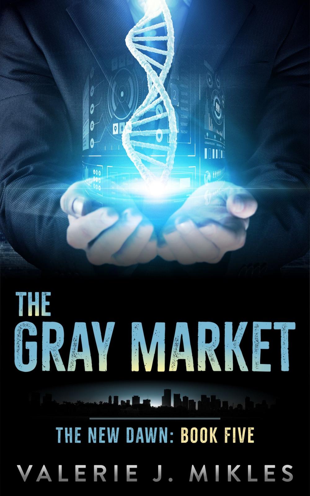 Big bigCover of The Gray Market: The New Dawn: Book 5