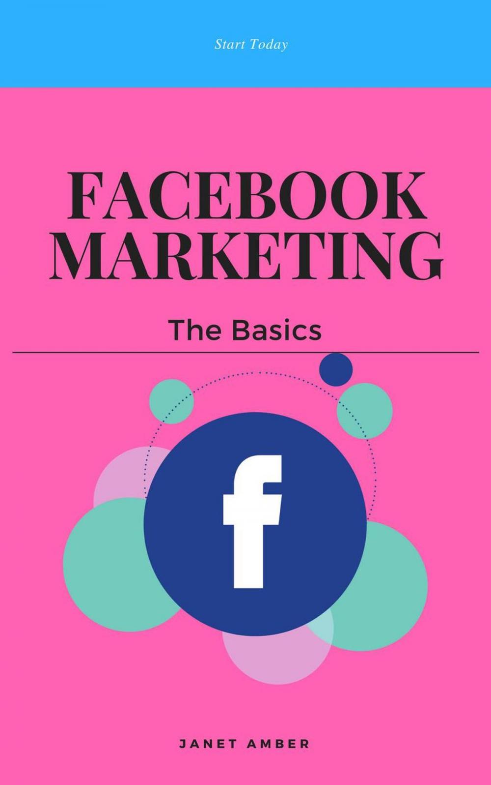 Big bigCover of Facebook Marketing: The Basics