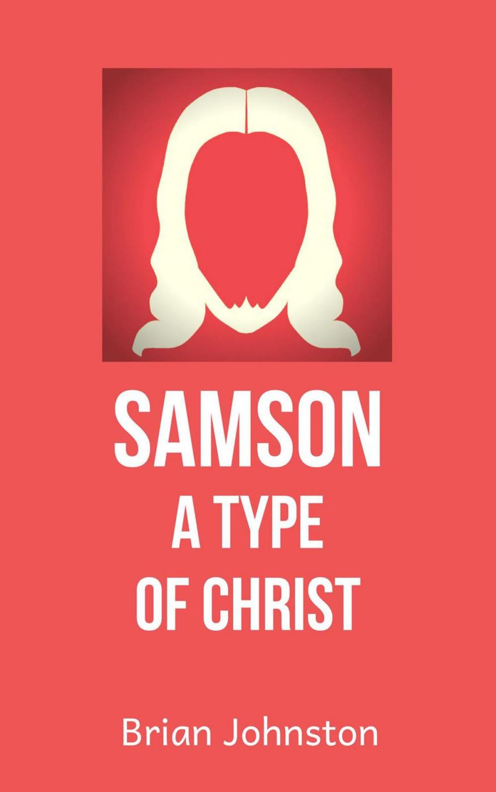 Big bigCover of Samson: A Type of Christ