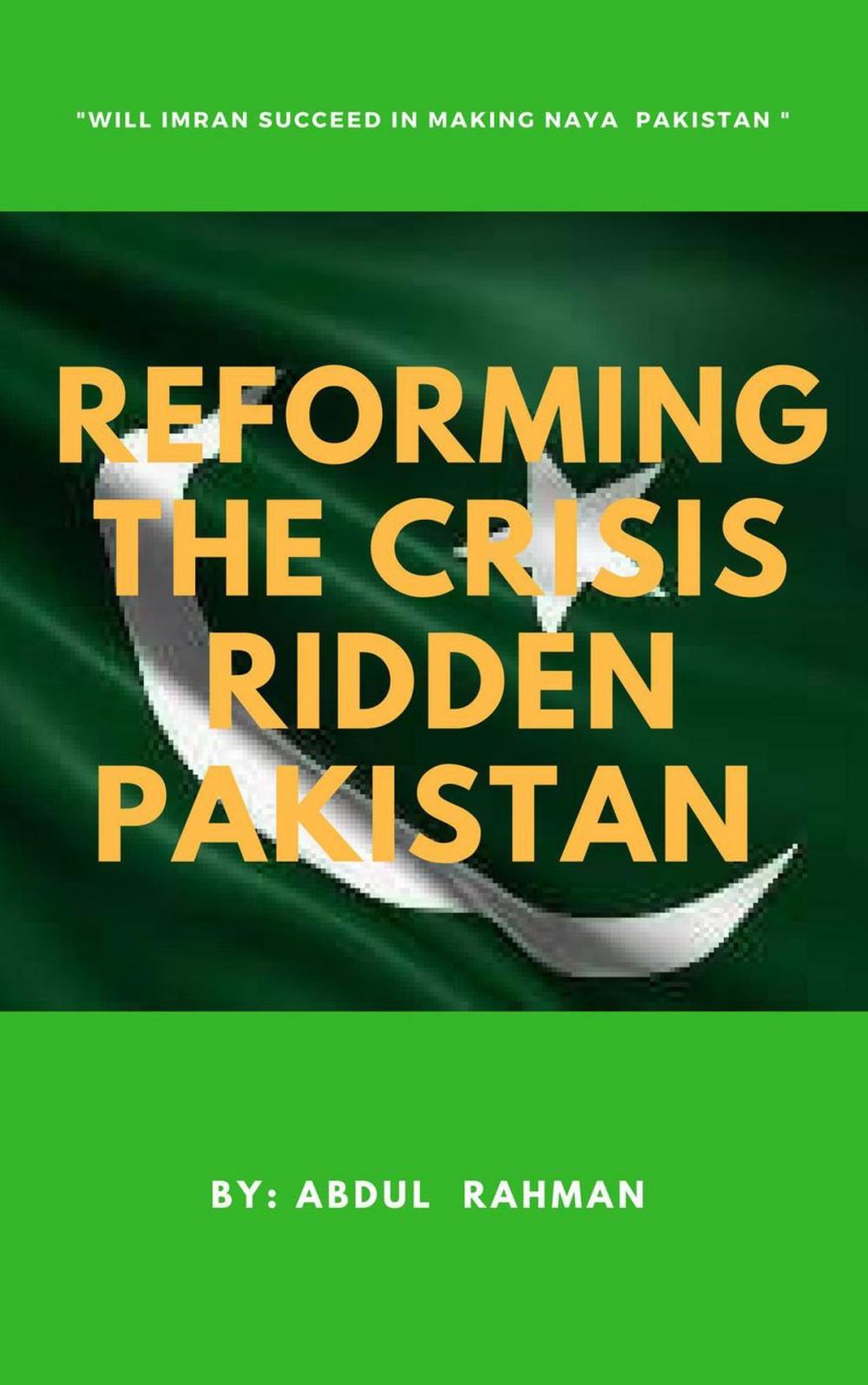 Big bigCover of Reforming the Crisis Ridden Pakistan