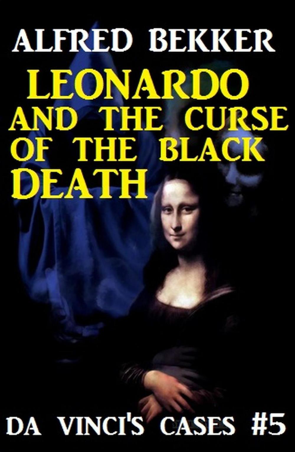 Big bigCover of Da Vinci's Cases #5: Leonardo and the Curse of the Black Death