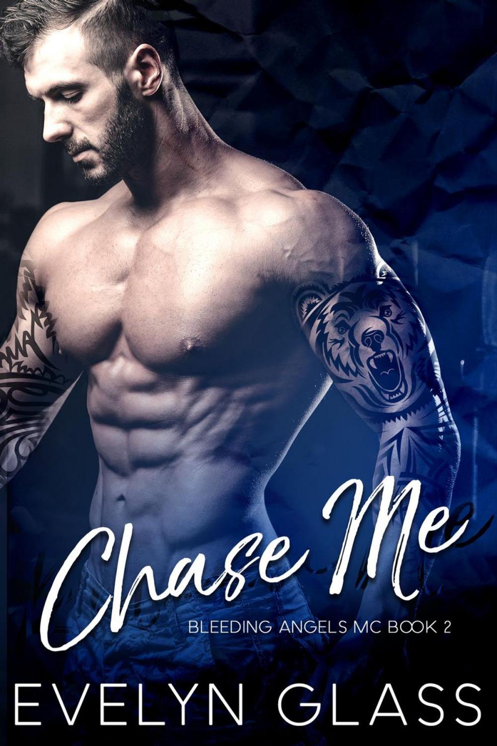 Big bigCover of Chase Me: An MC Romance