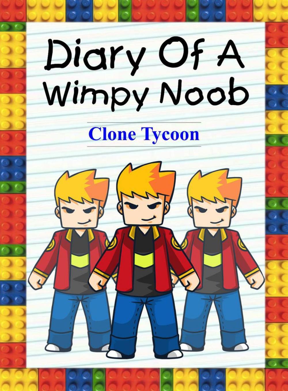 Big bigCover of Diary Of A Wimpy Noob: Clone Tycoon