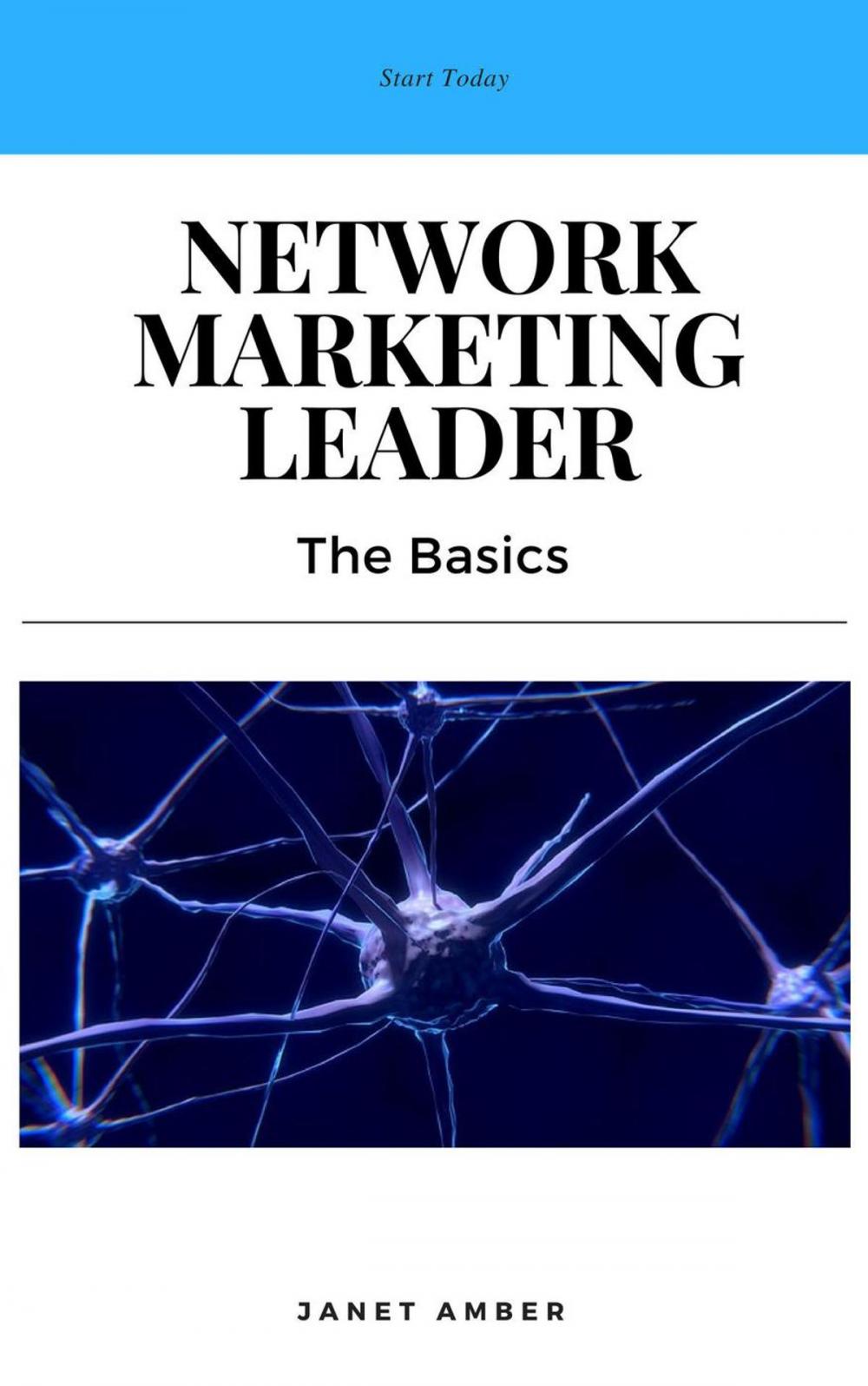 Big bigCover of Network Marketing Leader: The Basics