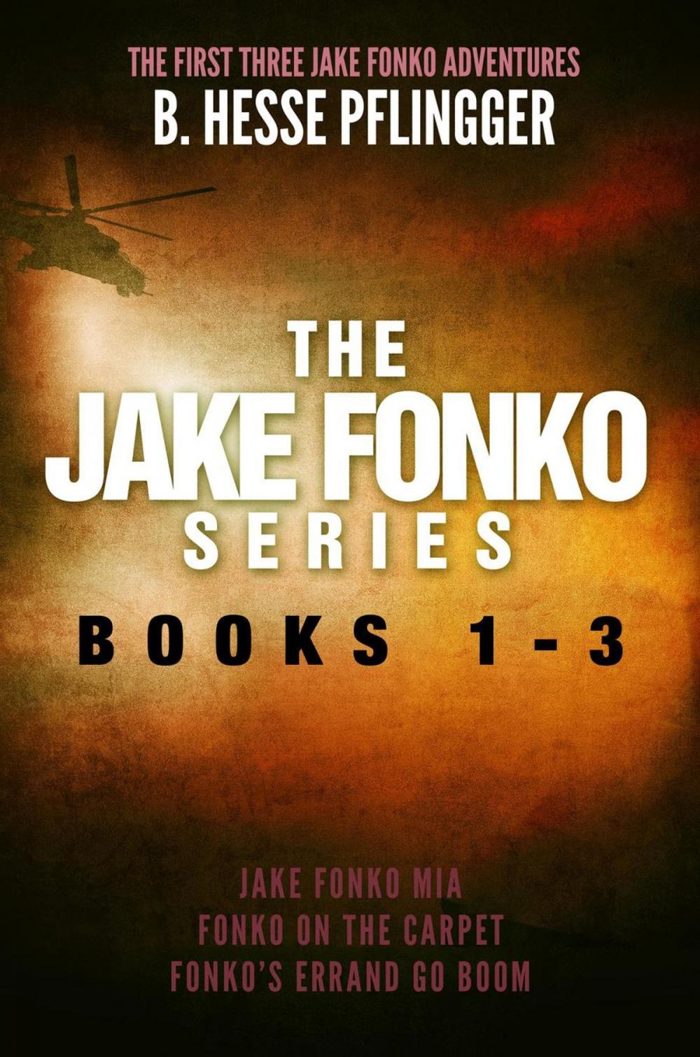 Big bigCover of The Jake Fonko Series: Books 1, 2 & 3