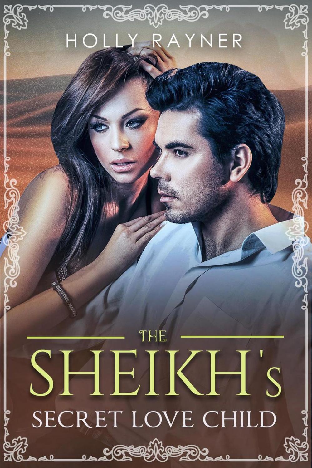 Big bigCover of The Sheikh's Secret Love Child