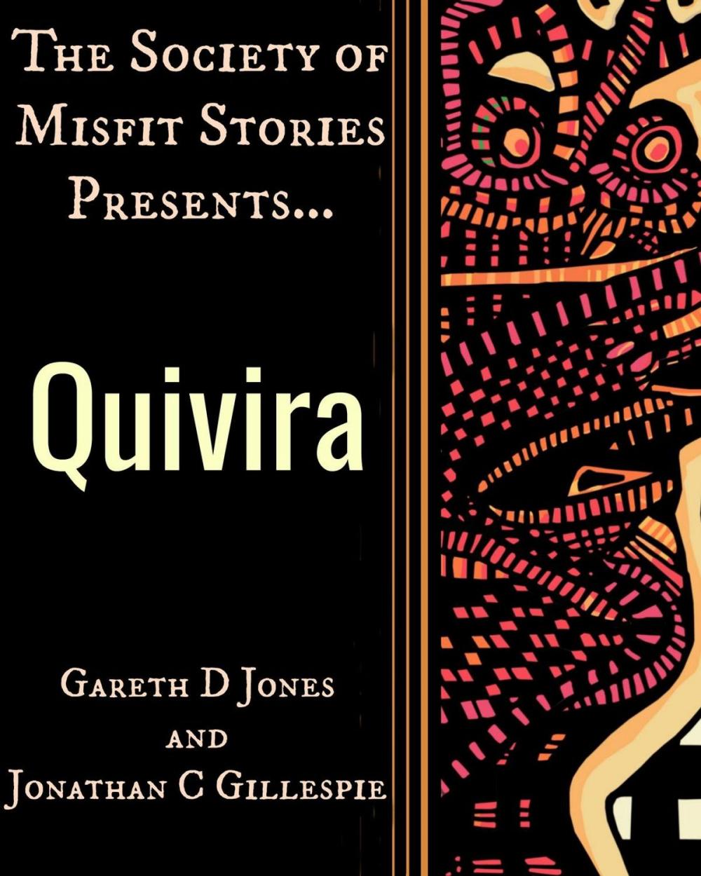 Big bigCover of The Society of Misfit Stories Presents: Quivira