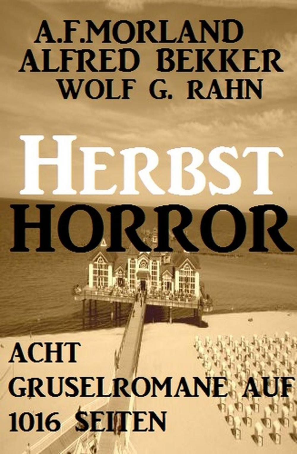 Big bigCover of Herbst-Horror - Acht Gruselromane auf 1016 Seiten