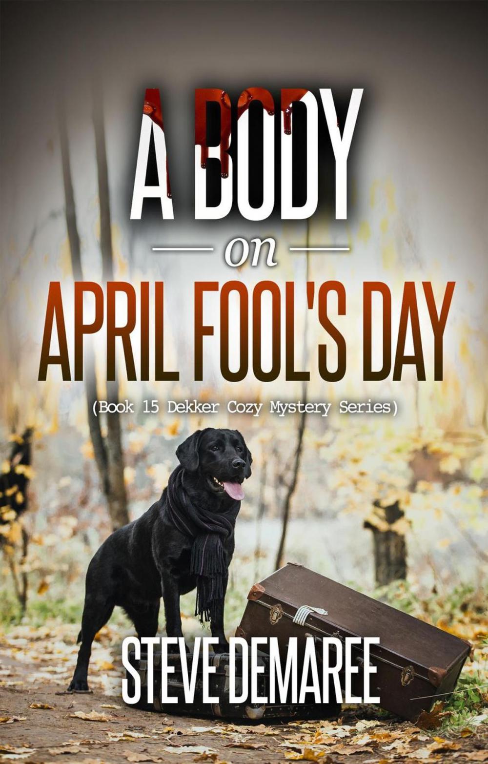 Big bigCover of A Body on April Fool's Day