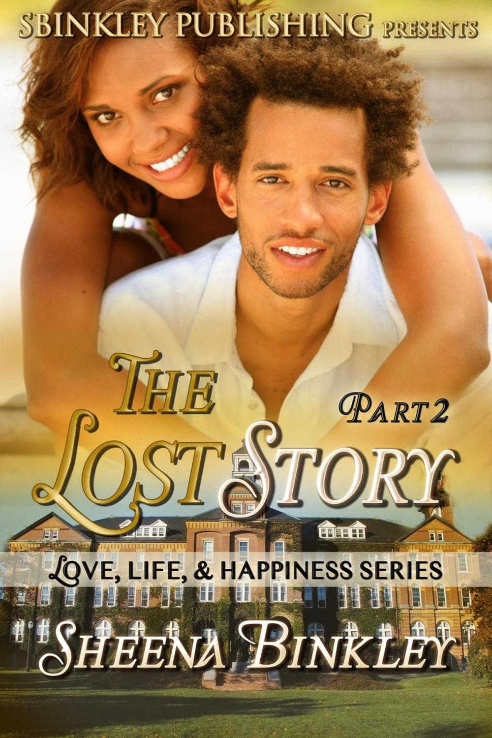 Big bigCover of Love, Life, & Happiness: The Lost Story Part 2