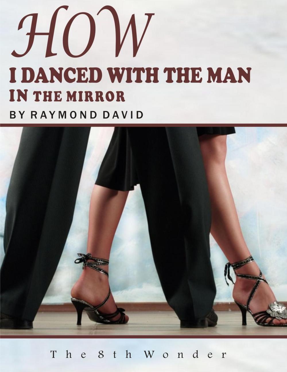 Big bigCover of How I Danced With the Man in the Mirror