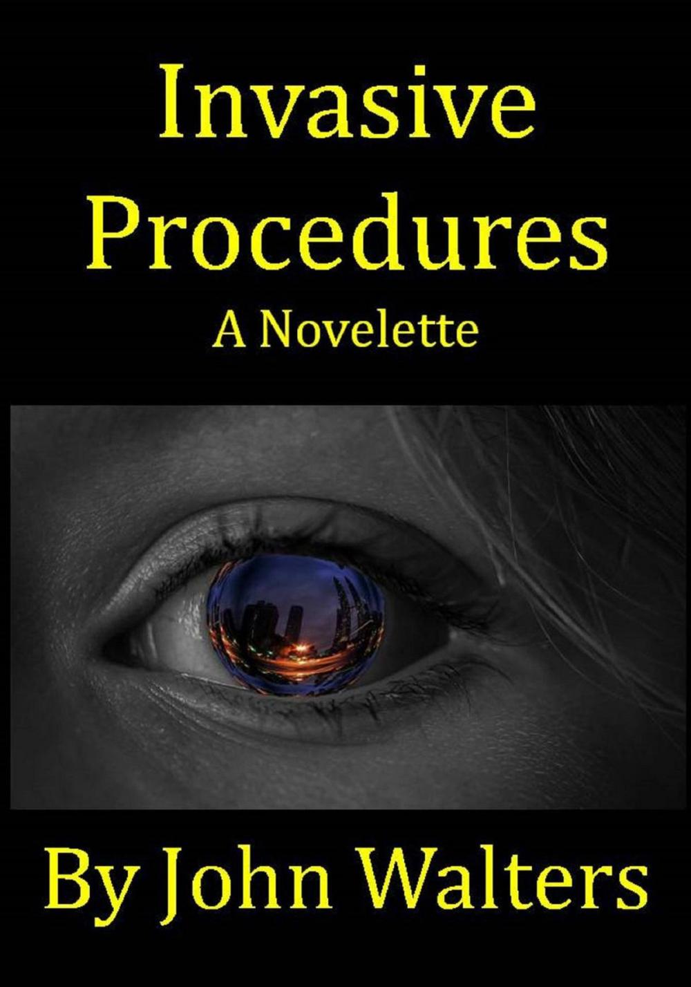 Big bigCover of Invasive Procedures: A Novelette