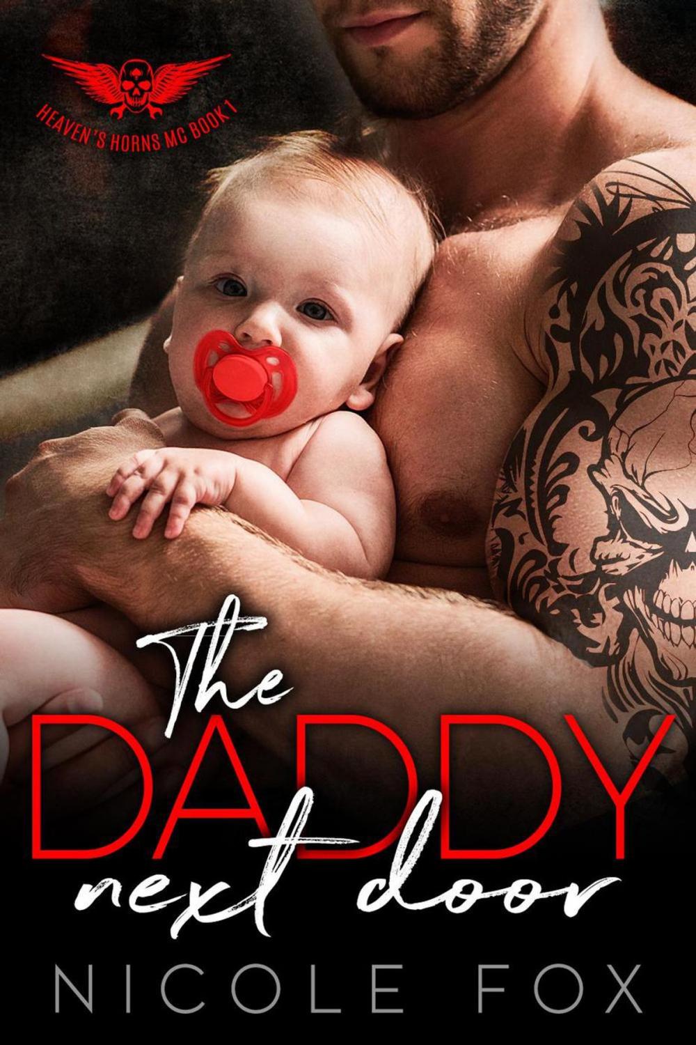 Big bigCover of The Daddy Next Door: An MC Romance