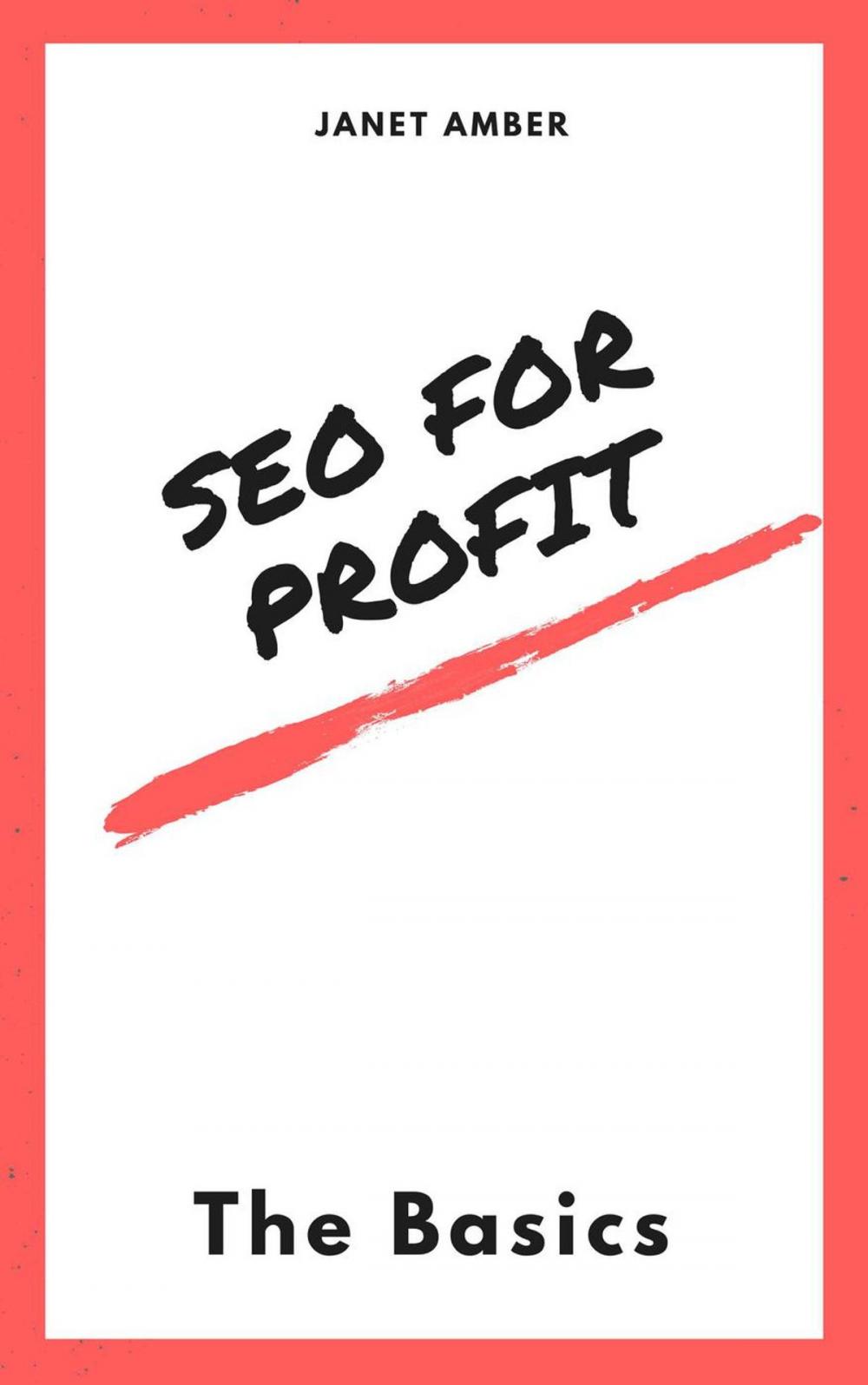 Big bigCover of SEO For Profit: The Basics