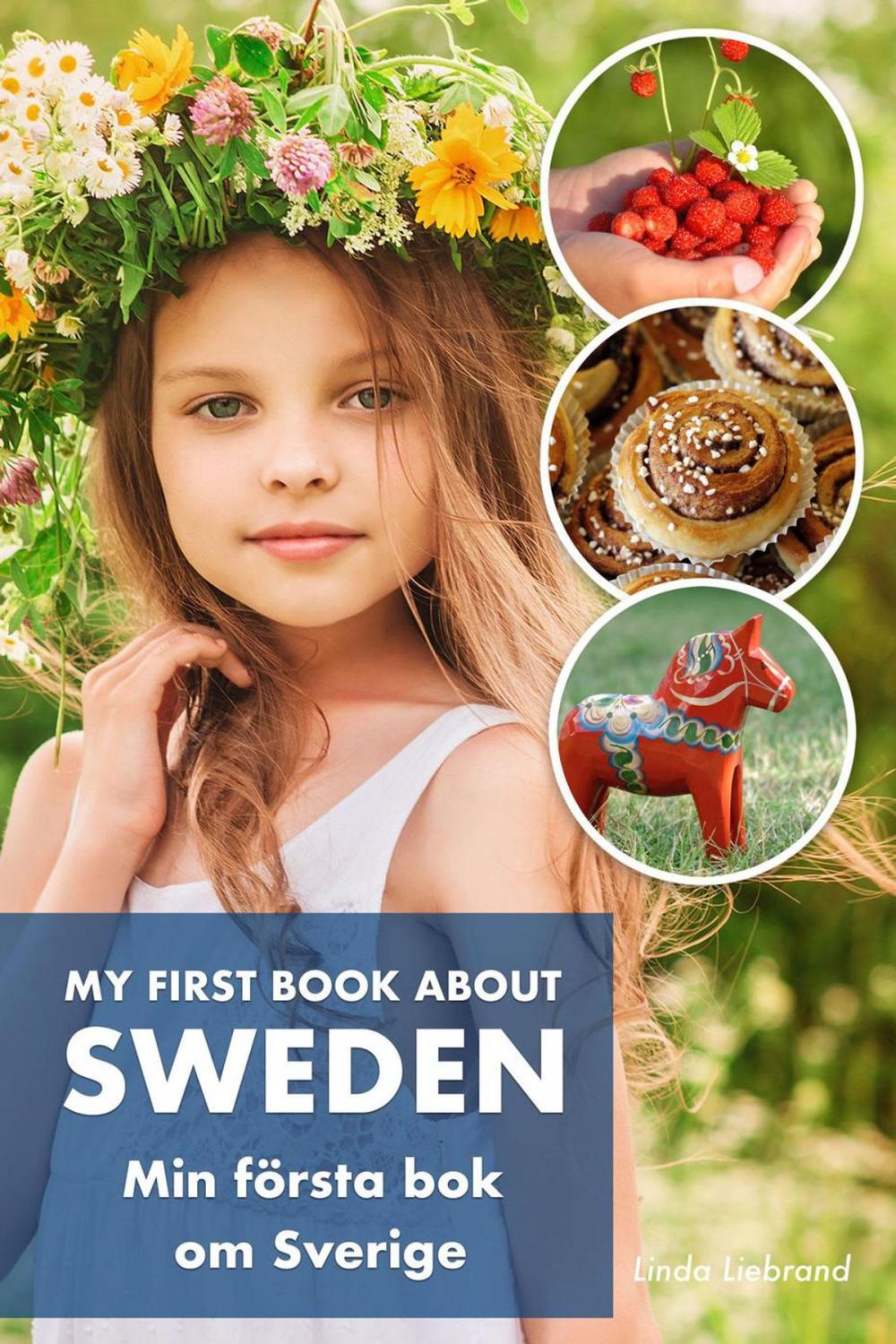 Big bigCover of My First Book About Sweden Min Första Bok Om Sverige