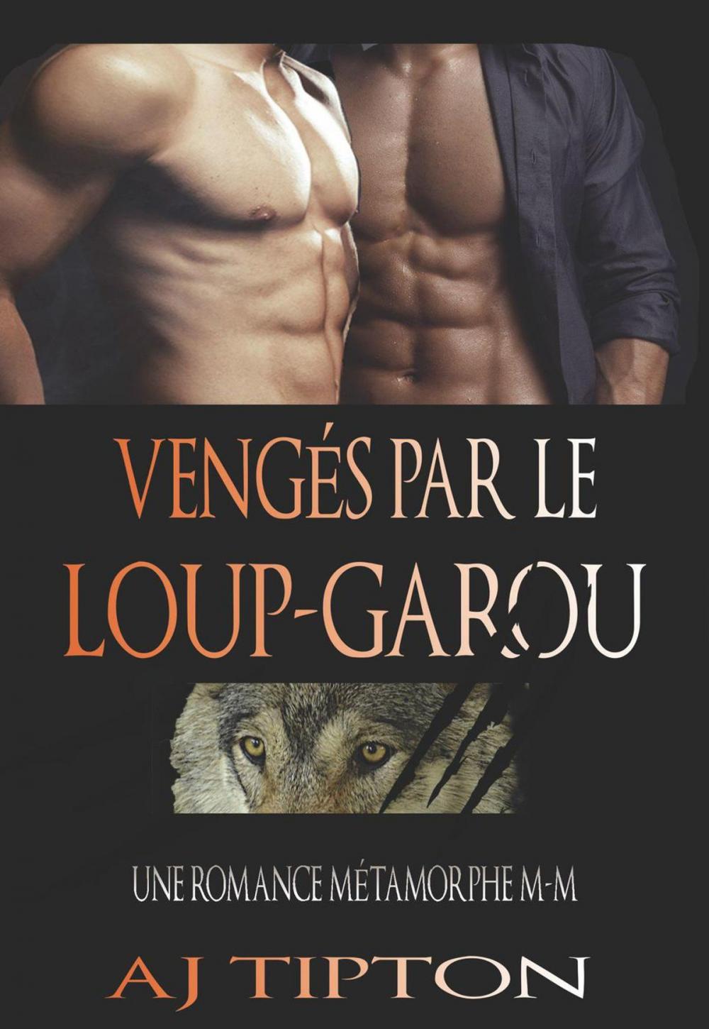 Big bigCover of Vengés par le Loup-Garou: Une Romance Métamorphe M-M