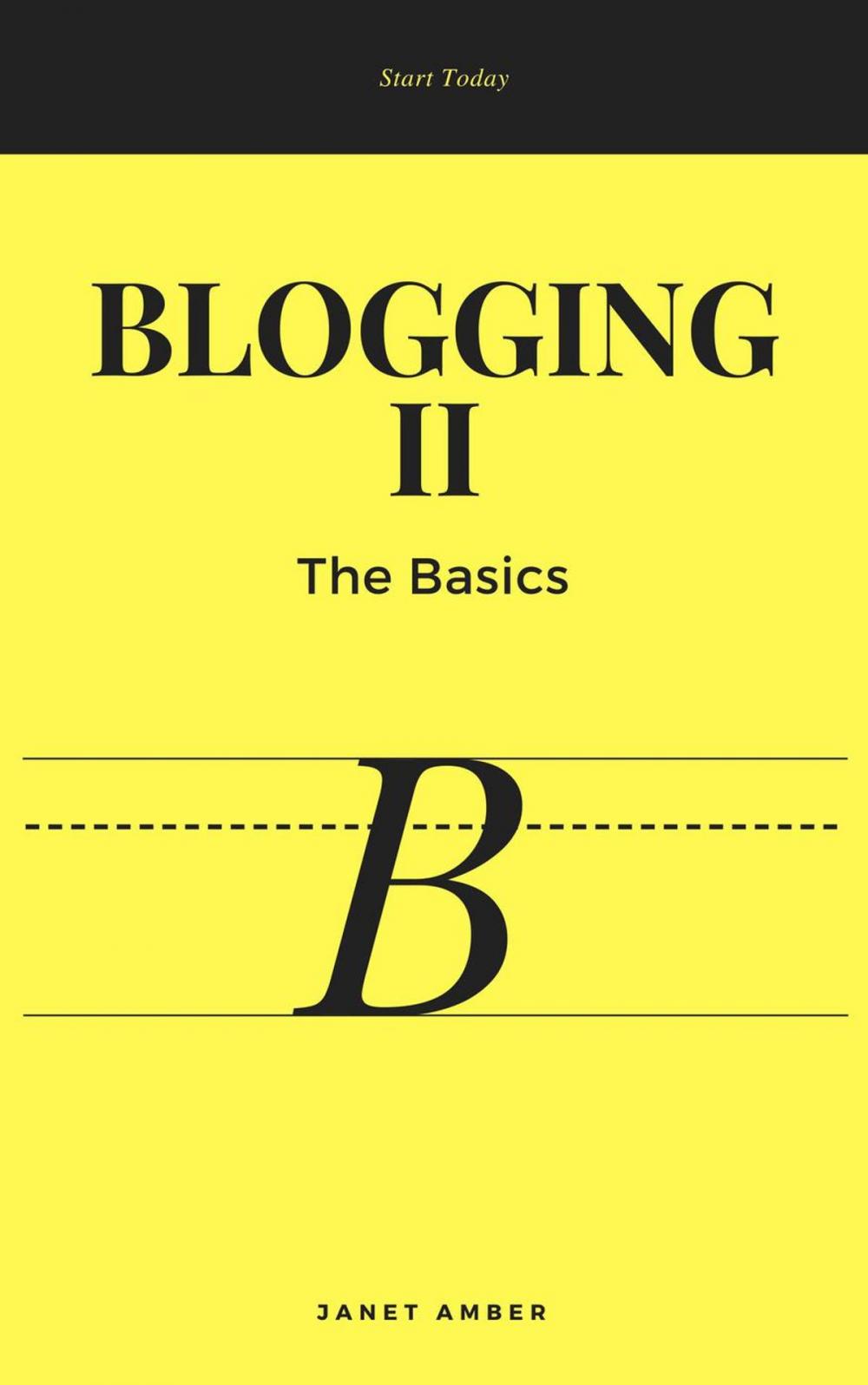 Big bigCover of Blogging II: The Basics