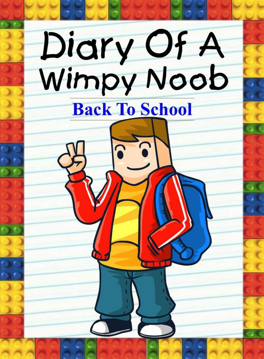 Big bigCover of Diary Of A Wimpy Noob: Back To School