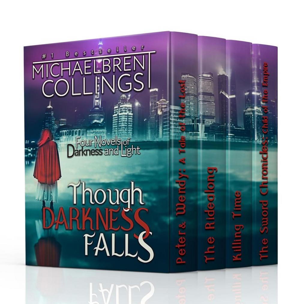 Big bigCover of Though Darkness Falls: Four Novels of Darkness and Light