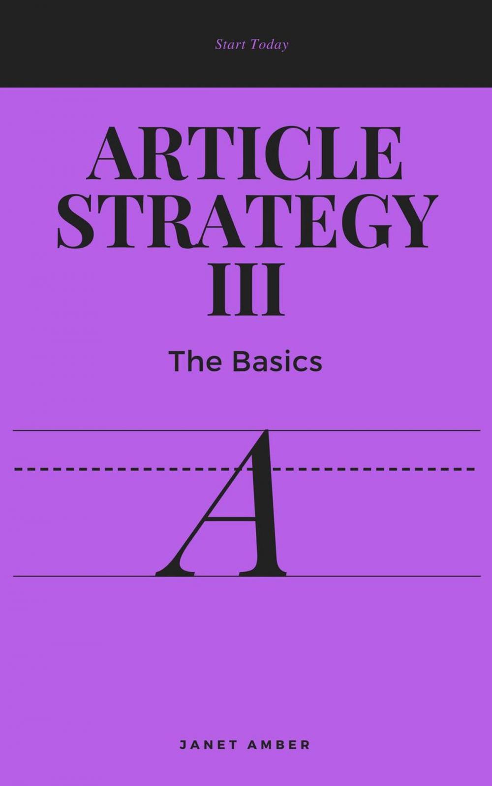 Big bigCover of Article Strategy III: The Basics