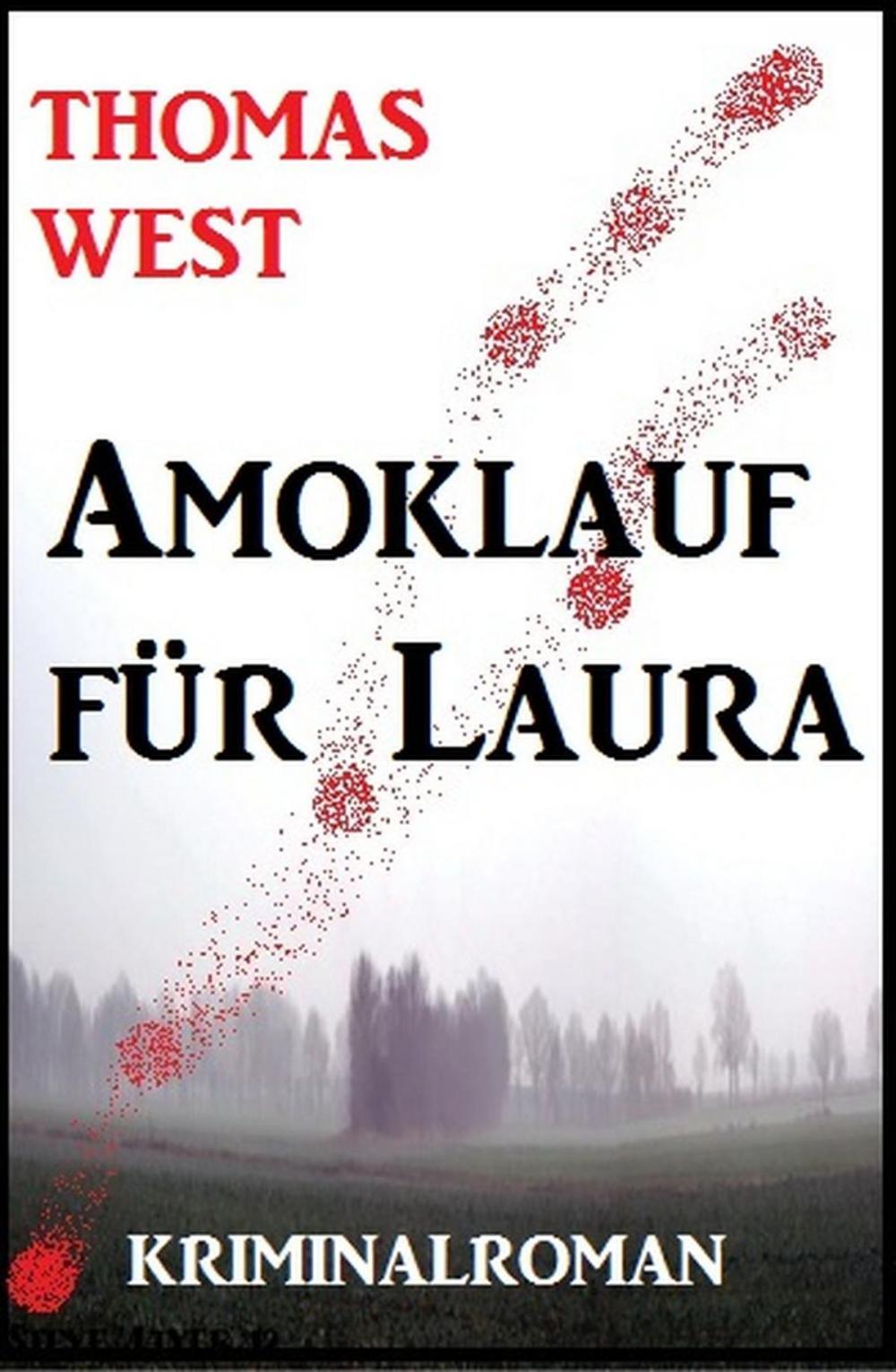 Big bigCover of Amoklauf für Laura: Kriminalroman