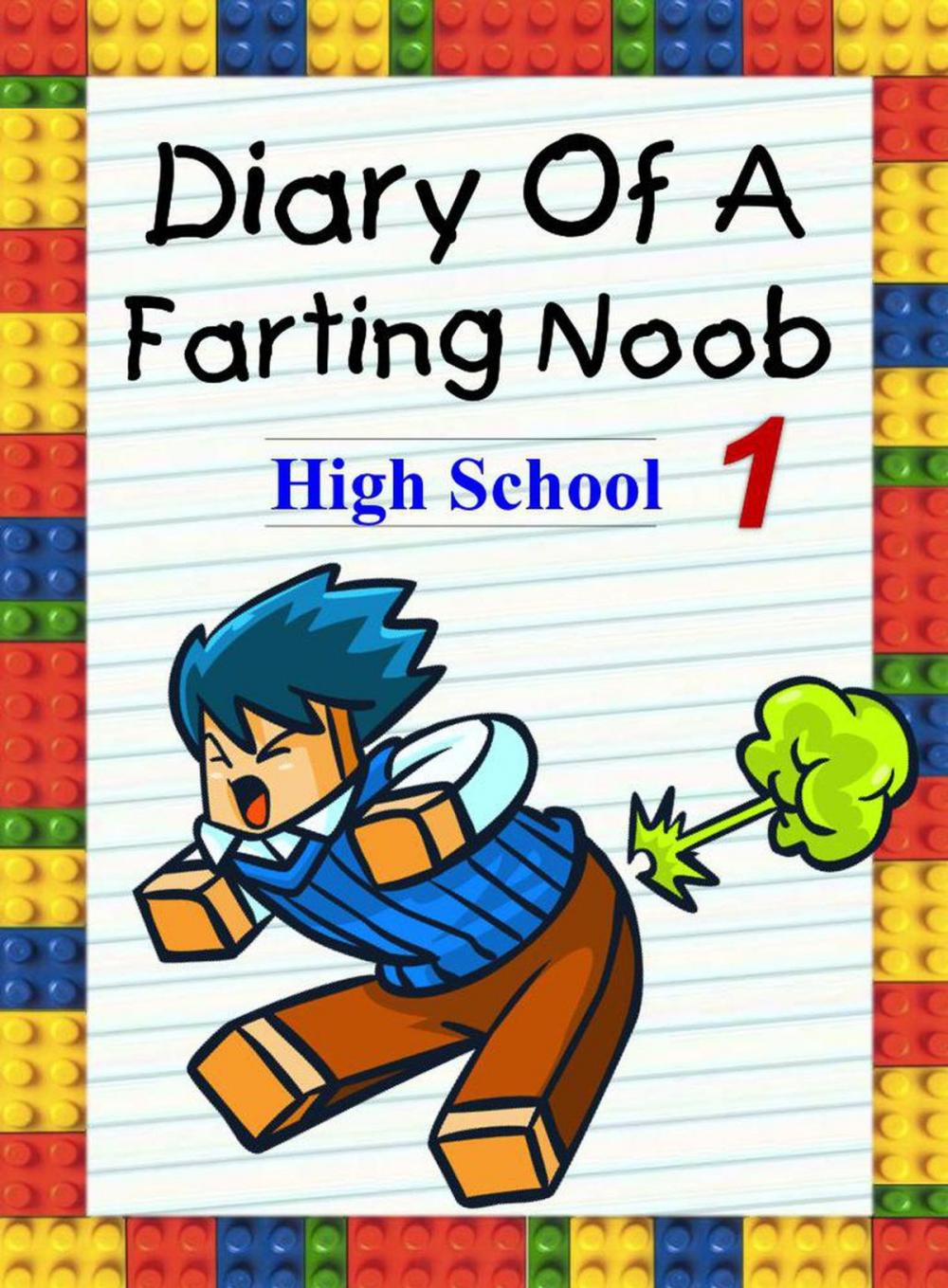 Big bigCover of Diary Of A Farting Noob 1: High School