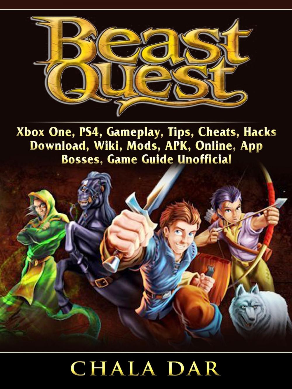 Big bigCover of Beast Quest, Xbox One, PS4, Gameplay, Tips, Cheats, Hacks, Download, Wiki, Mods, APK, Online, App, Bosses, Game Guide Unofficial