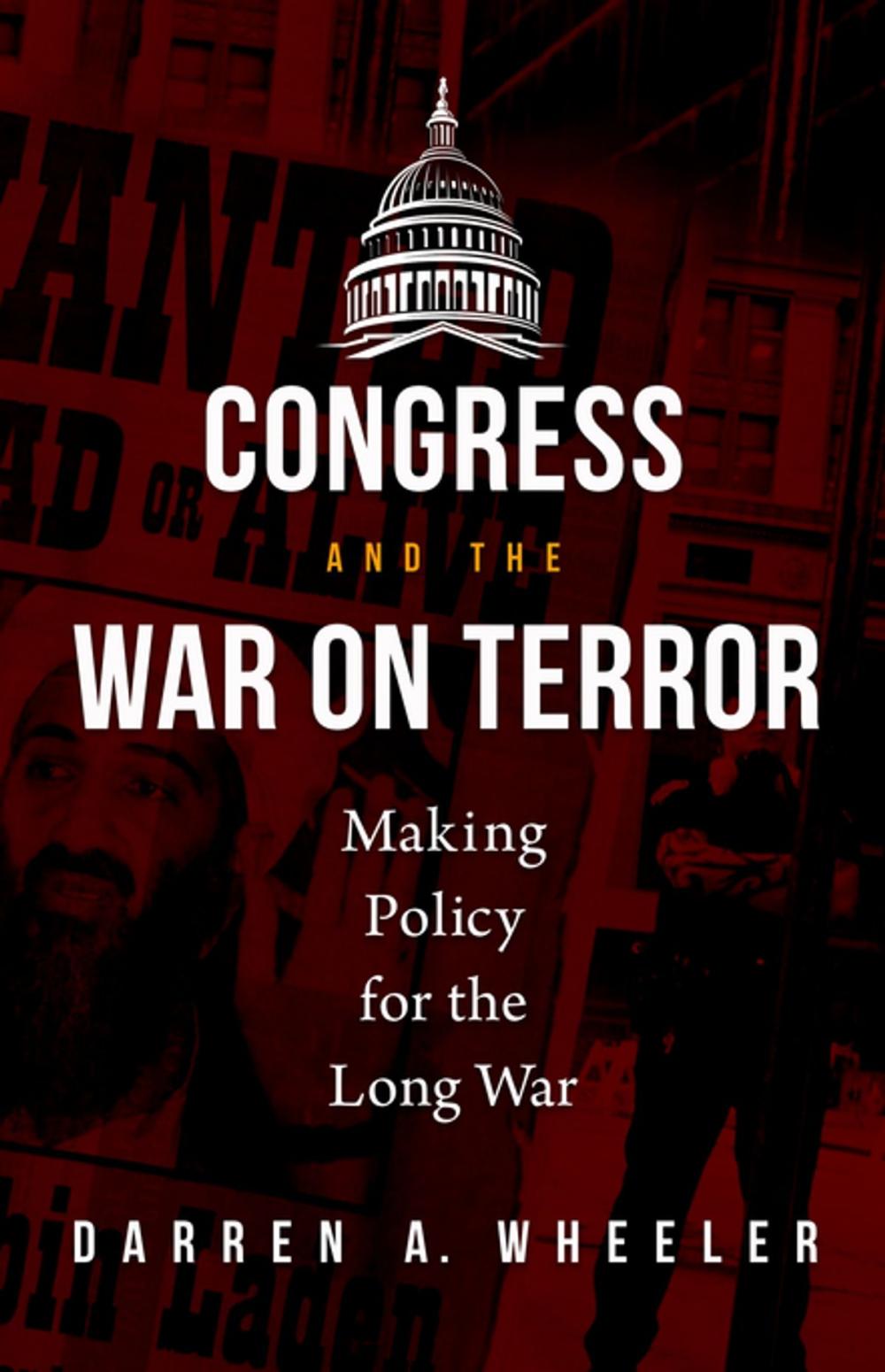 Big bigCover of Congress and the War on Terror: Making Policy for the Long War