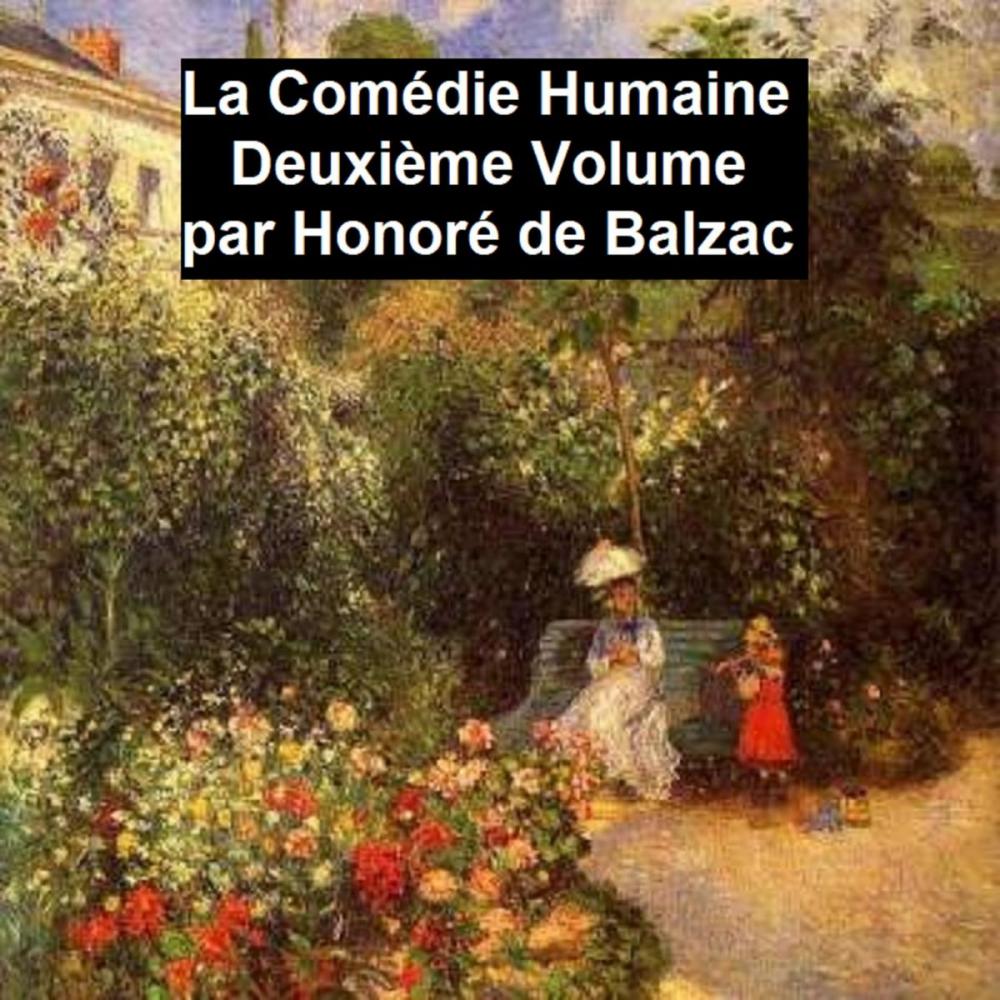 Big bigCover of La Comédie Humaine Deuxiéme Volume