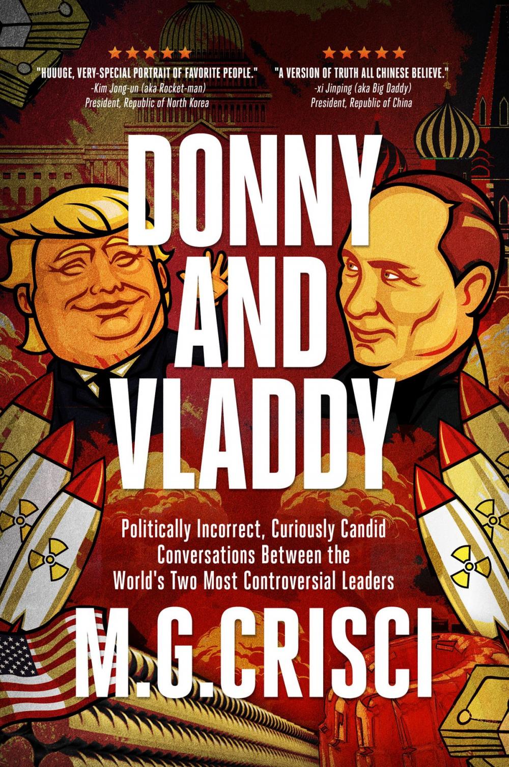 Big bigCover of Donny and Vladdy: Politically-Incorrect, Curiously Candid Conversations Between the World's Two Most Controversial Leaders