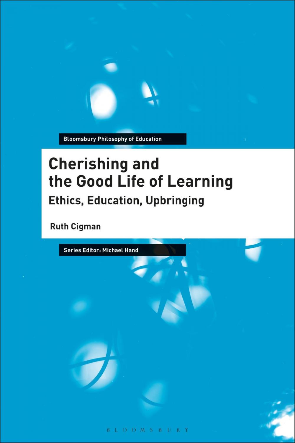 Big bigCover of Cherishing and the Good Life of Learning