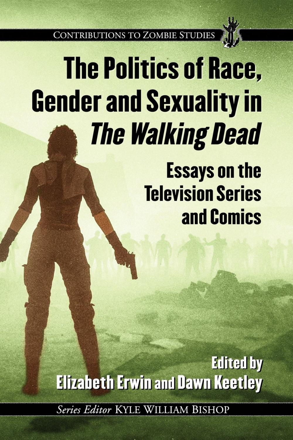 Big bigCover of The Politics of Race, Gender and Sexuality in The Walking Dead