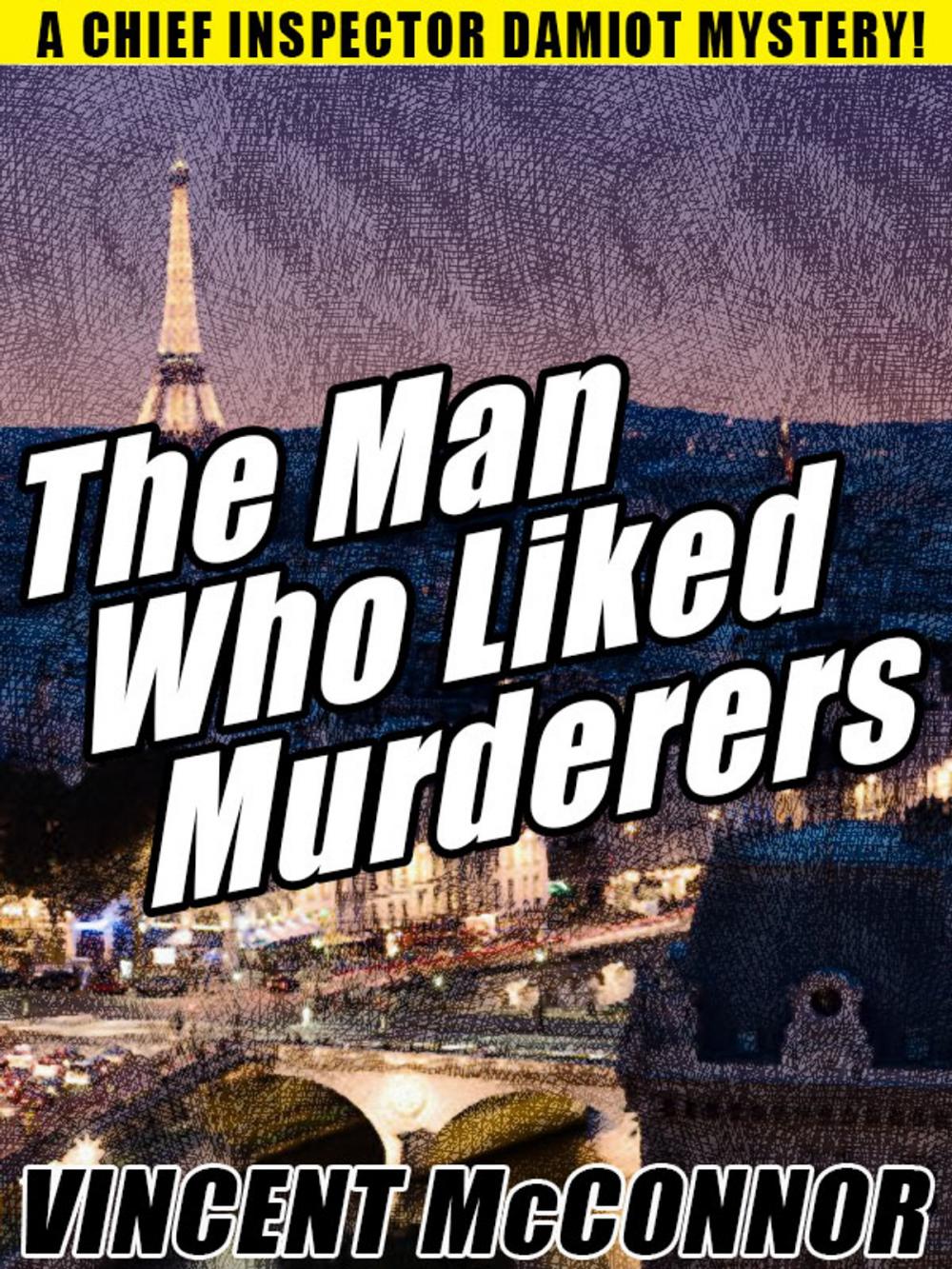 Big bigCover of The Man Who Liked Murderers