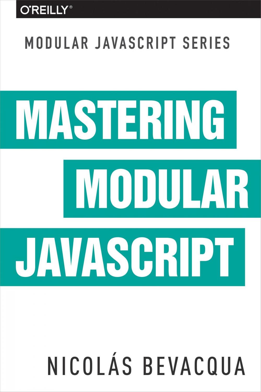 Big bigCover of Mastering Modular JavaScript