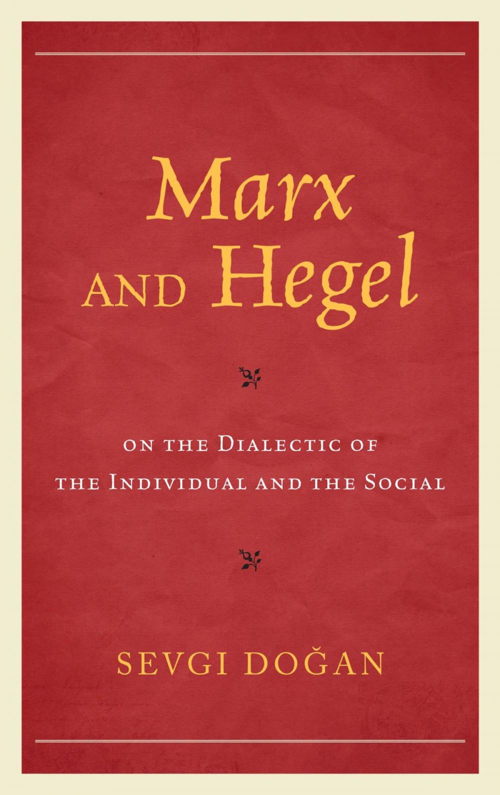 Big bigCover of Marx and Hegel on the Dialectic of the Individual and the Social