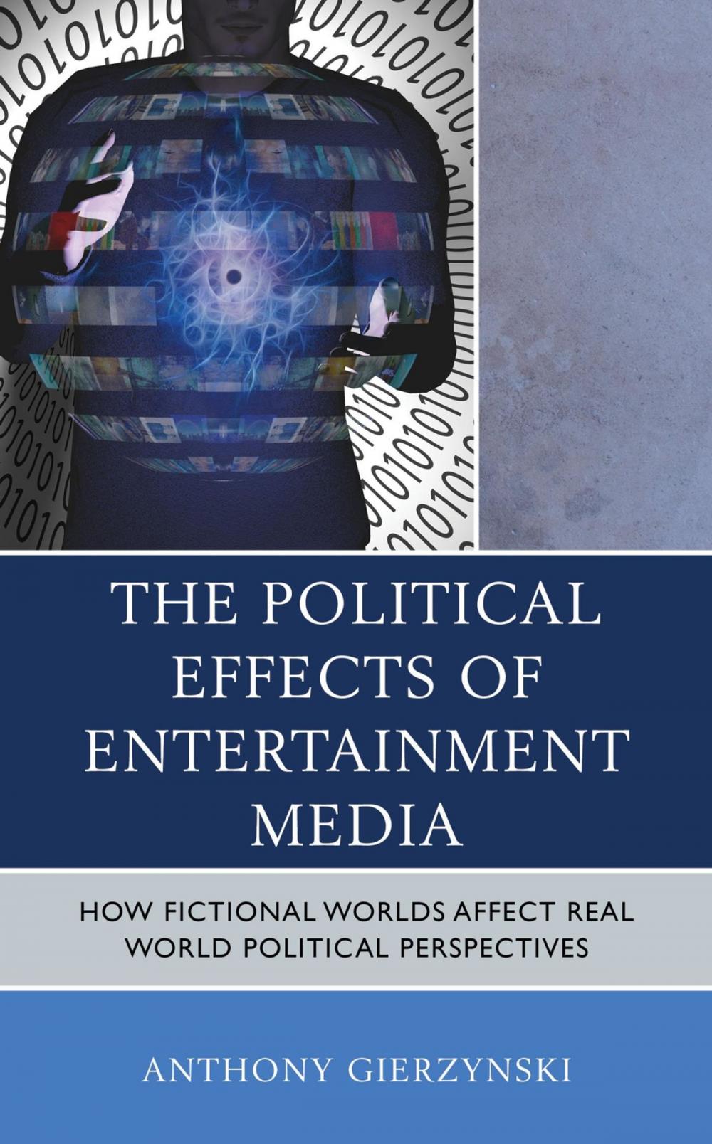 Big bigCover of The Political Effects of Entertainment Media