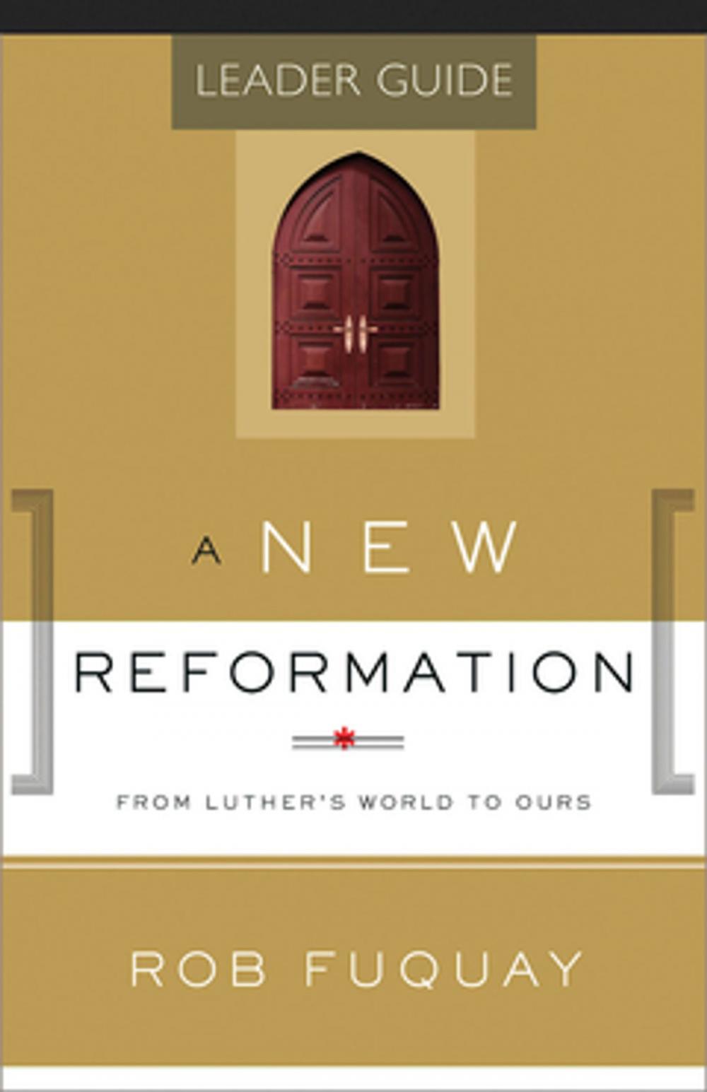 Big bigCover of A New Reformation Leader Guide