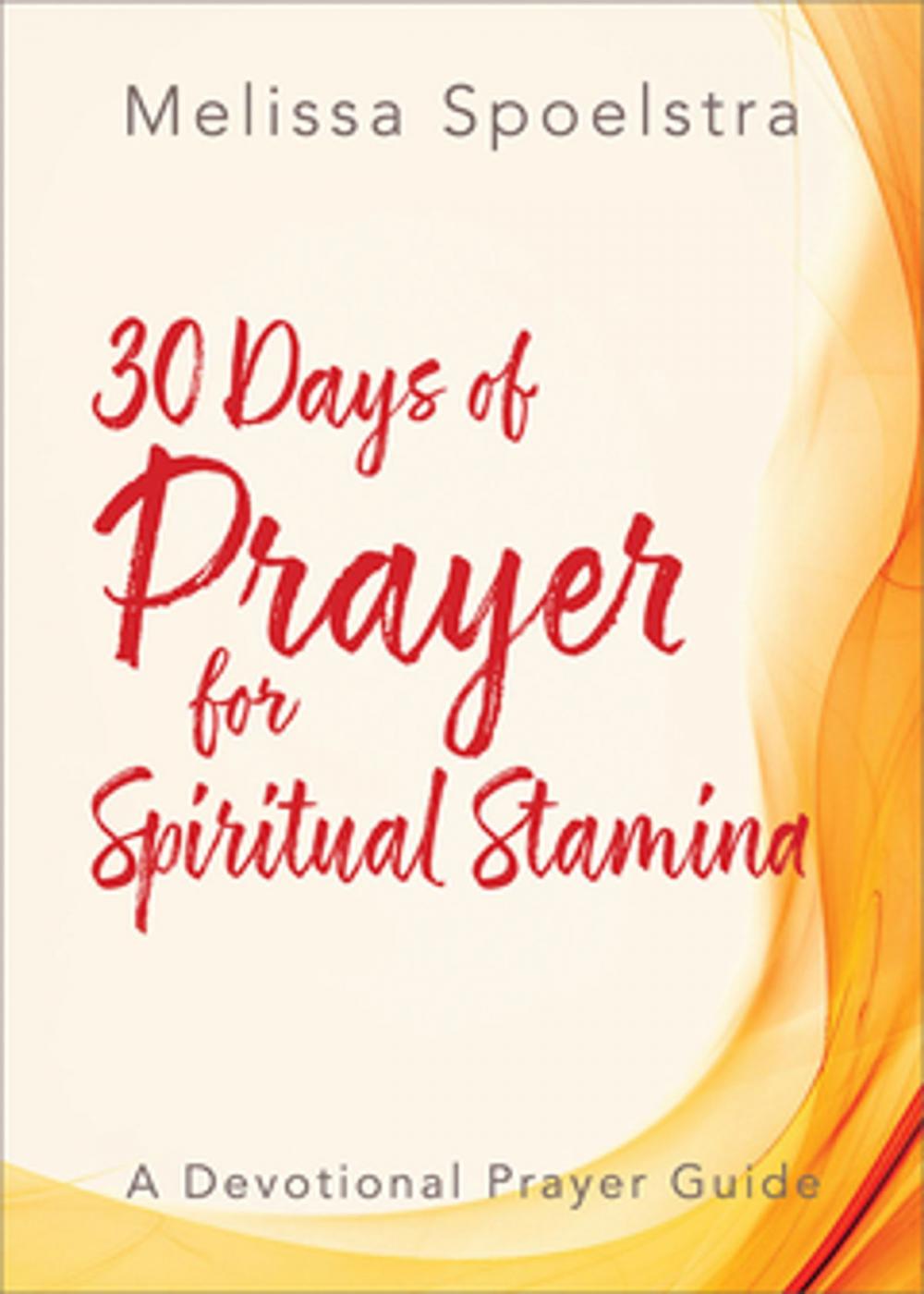 Big bigCover of 30 Days of Prayer for Spiritual Stamina