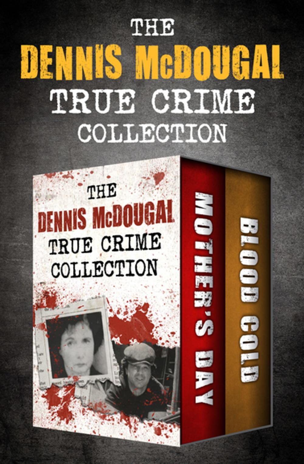 Big bigCover of The Dennis McDougal True Crime Collection