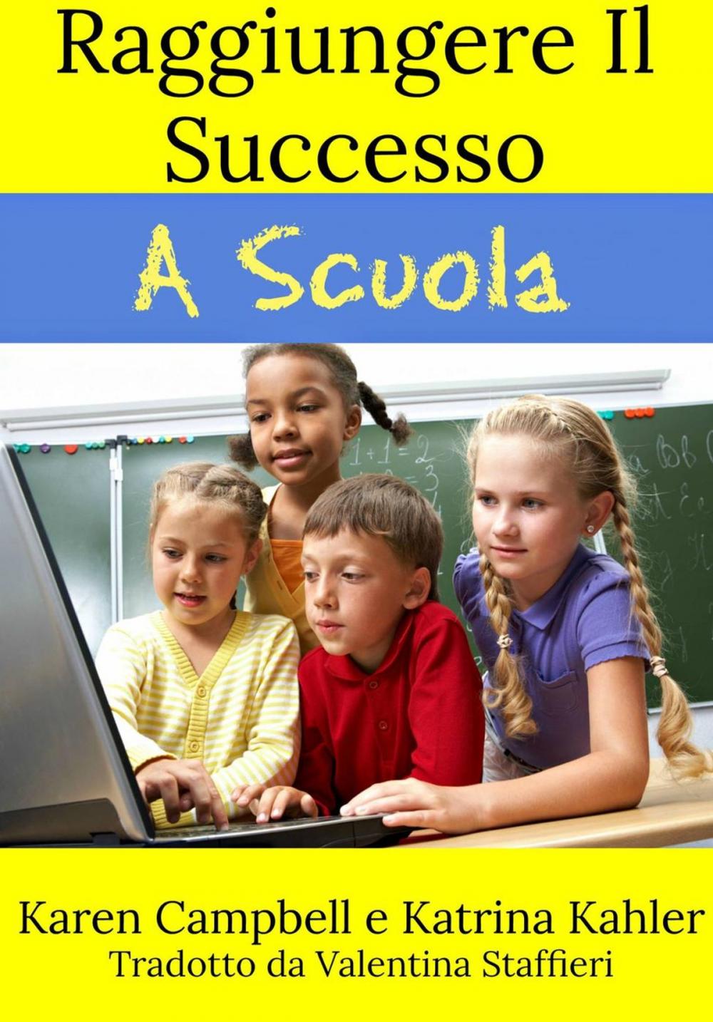 Big bigCover of Raggiungere Il Successo A Scuola