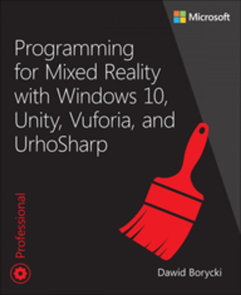 Big bigCover of Programming for Mixed Reality with Windows 10, Unity, Vuforia, and UrhoSharp