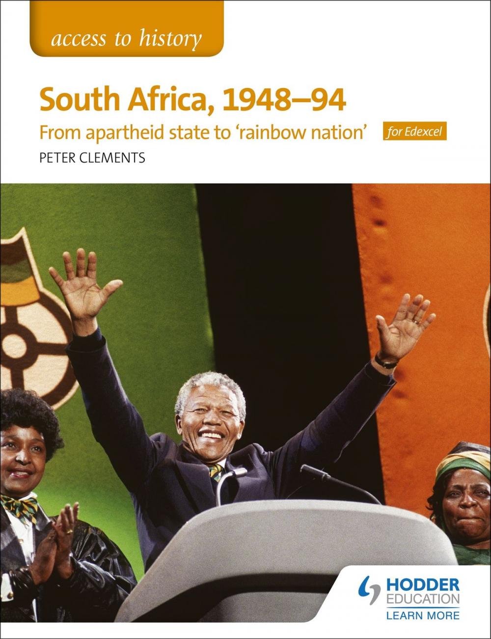 Big bigCover of Access to History: South Africa, 194894: from apartheid state to rainbow nation for Edexcel