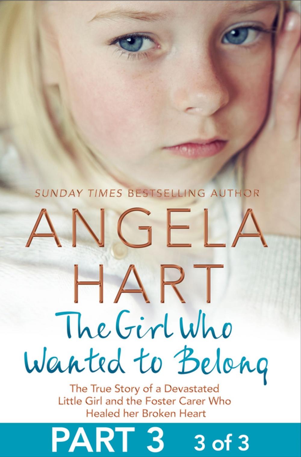 Big bigCover of The Girl Who Wanted to Belong Part 3 of 3