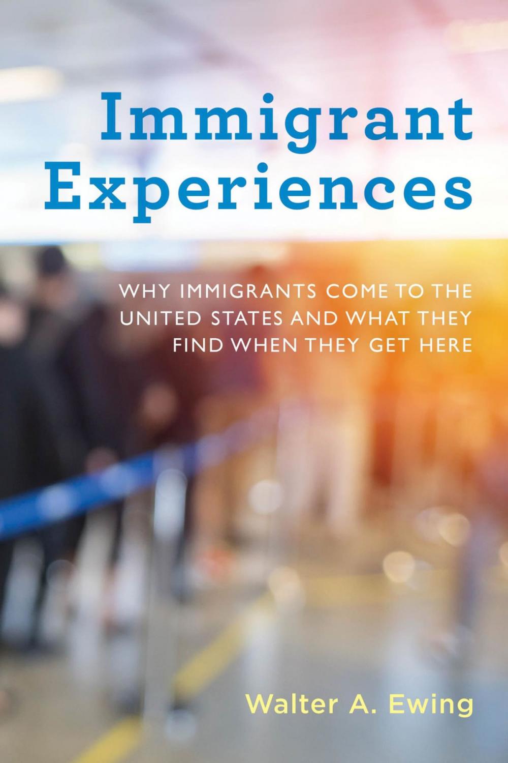 Big bigCover of Immigrant Experiences