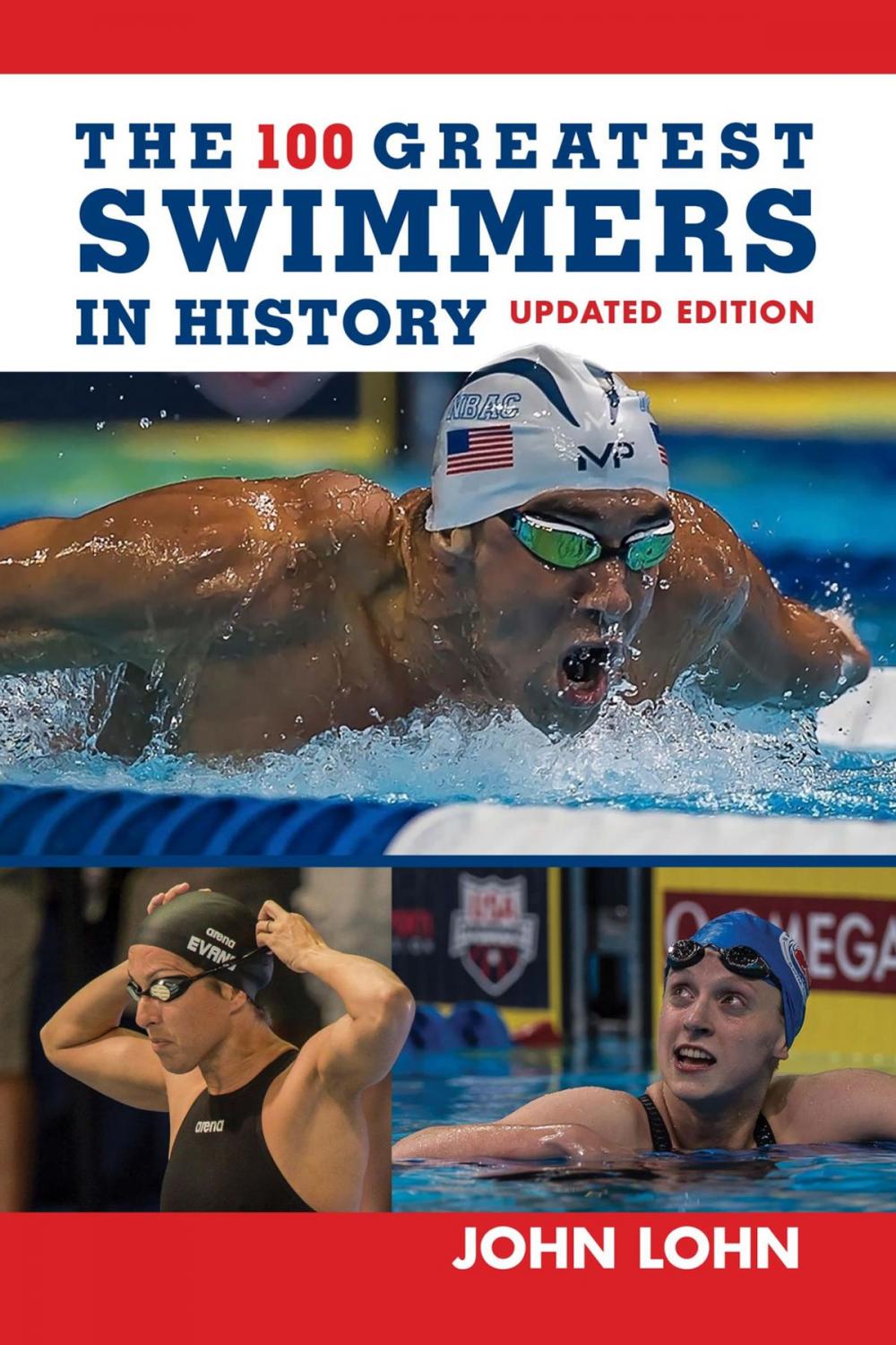 Big bigCover of The 100 Greatest Swimmers in History