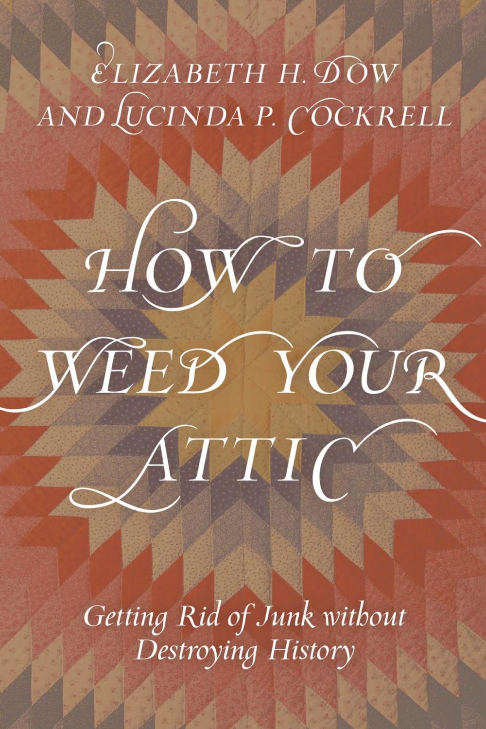 Big bigCover of How to Weed Your Attic