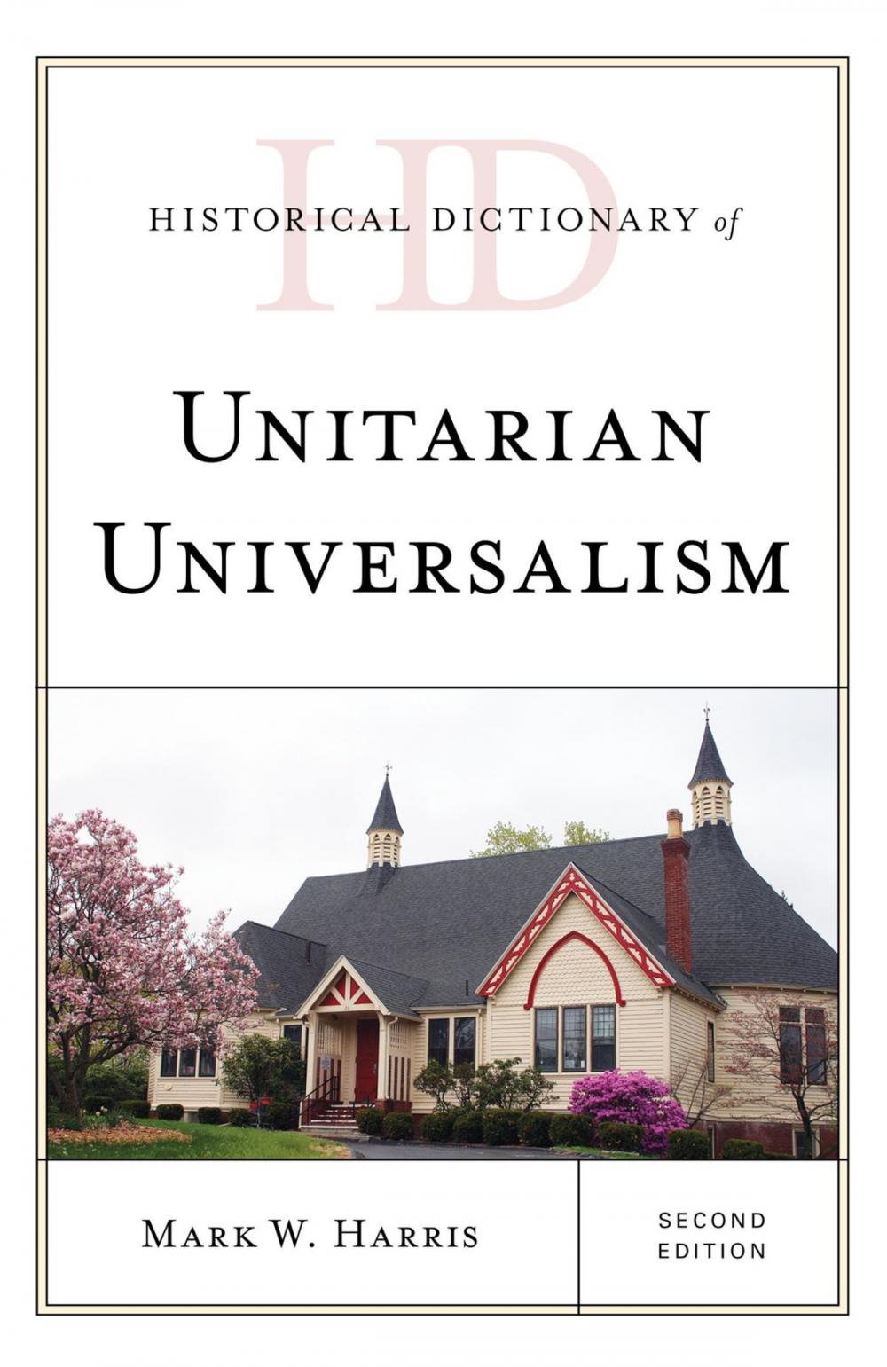 Big bigCover of Historical Dictionary of Unitarian Universalism