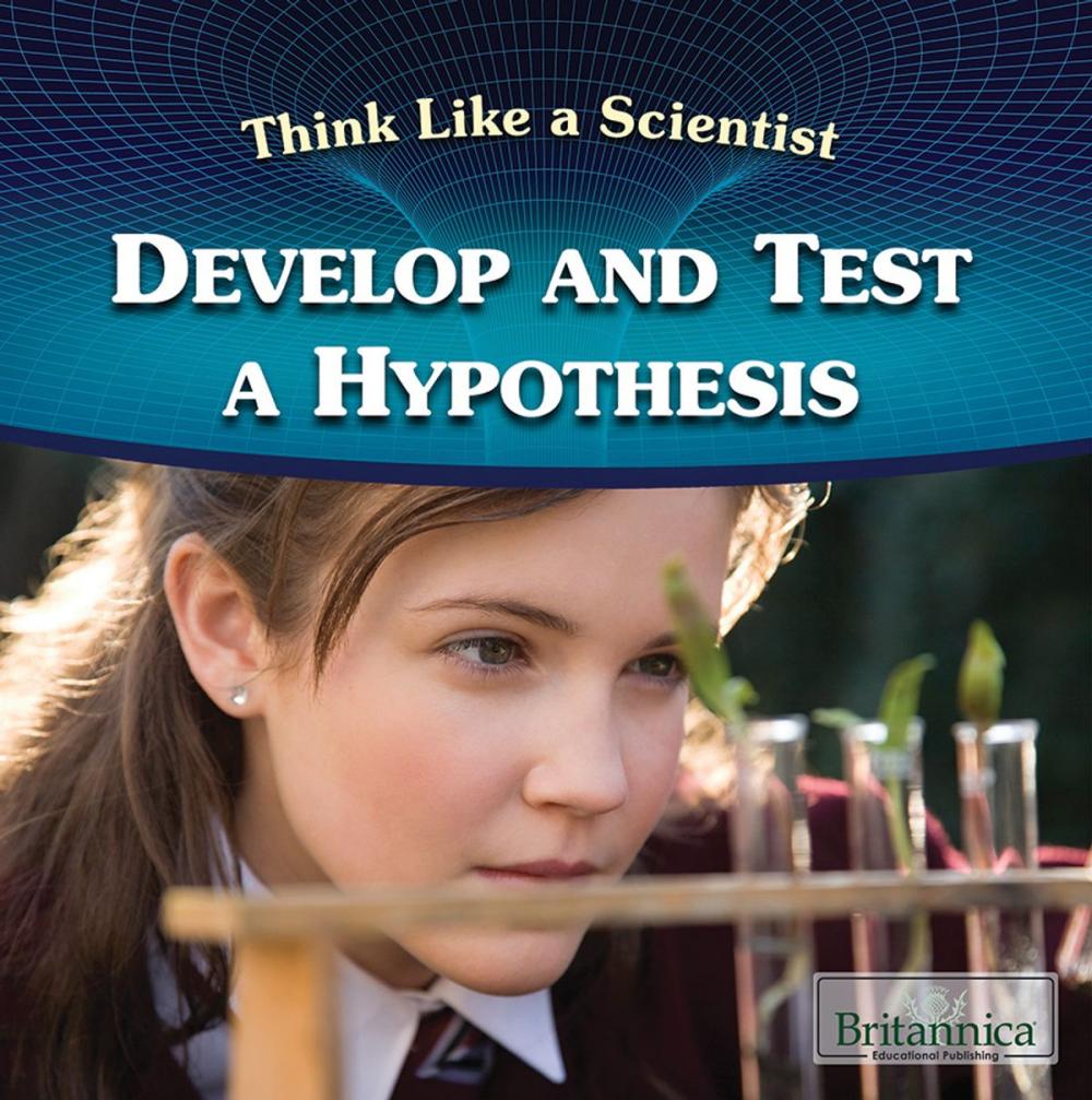 Big bigCover of Develop and Test a Hypothesis